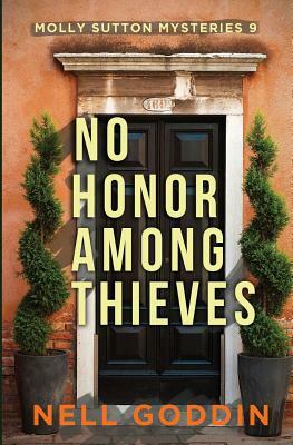 No Honor Among Thieves by Nell Goddin