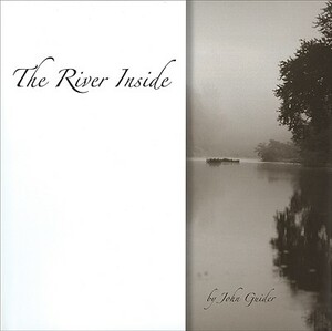 The River Inside by John Guider