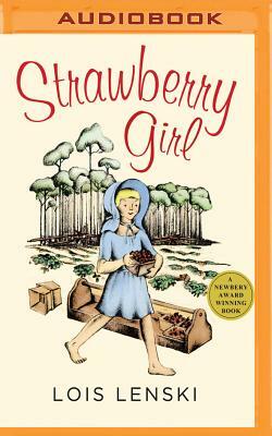 Strawberry Girl by Lois Lenski