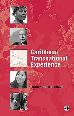 Caribbean Transnational Experience by Harry Goulbourne