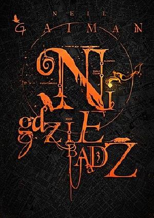 Nigdziebądź by Neil Gaiman