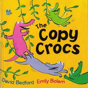 The Copy Crocs by David Bedford