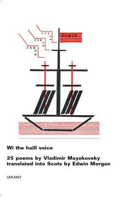 Wi the Haill Voice by Vladimir Mayakovsky