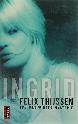 Ingrid (Max Winter #4) by Felix Thijssen