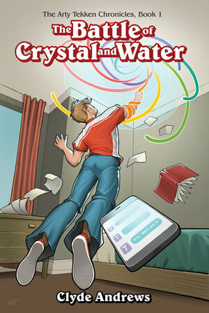 The Battle of Crystal and Water by Clyde Andrews