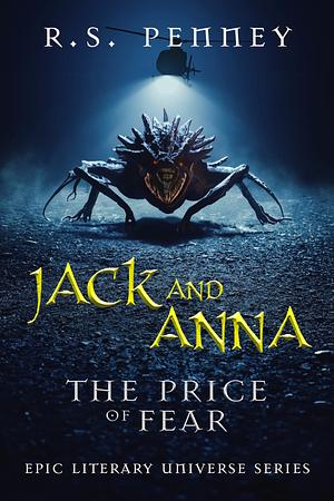 Jack And Anna - The Price of Fear by R.S. Penney