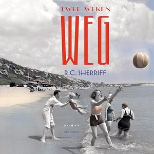 Twee weken weg by R.C. Sherriff