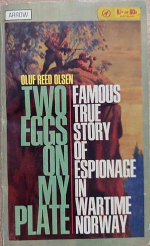 Two Eggs On My Plate by Oluf Reed Olsen