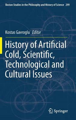 History of Artificial Cold, Scientific, Technological and Cultural Issues by 