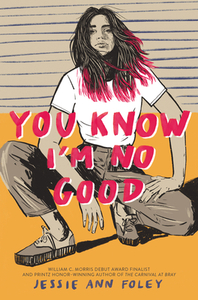 You Know I'm No Good by Jessie Ann Foley