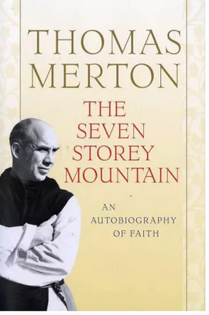 The Seven Story Mountain by Thomas Merton