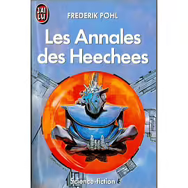 Les Annales des Heechees by Frederik Pohl