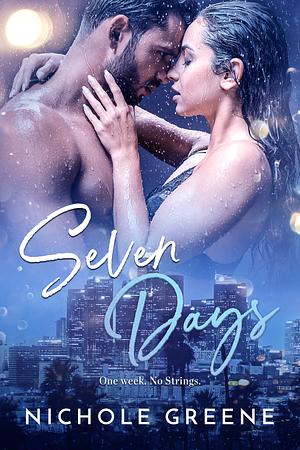 Seven Days  by Nichole Greene