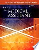 Study Guide and Procedure Checklist Manual for Kinn's The Medical Assistant - E-Book: Study Guide and Procedure Checklist Manual for Kinn's The Medical Assistant - E-Book by Deborah B. Proctor