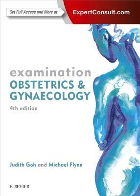 Examination Obstetrics & Gynaecology by Michael Flynn, Judith Goh