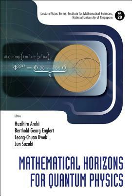 Mathematical Horizons for Quantum Physics by 