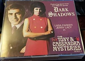 Dark Shadows Tony and Cassandra mysteries series 3 by William Proudler, Jessica Smith, Aaron Lament