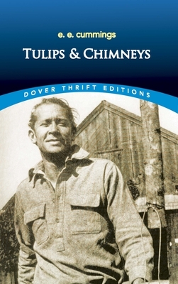 Tulips & Chimneys by E.E. Cummings