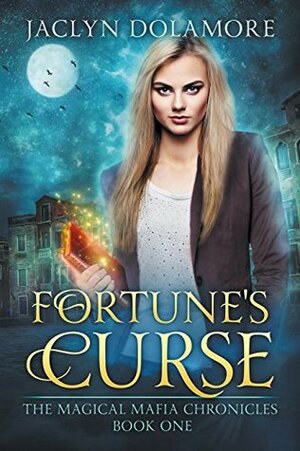 Fortune's Curse by Jaclyn Dolamore