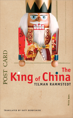 The King of China by Tilman Rammstedt