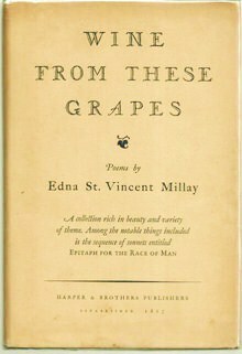 Wine from These Grapes by Edna St. Vincent Millay