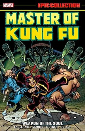 Master of Kung Fu Epic Collection Vol. 1: Weapon of the Soul by Doug Moench, Steve Englehart, Jim Starlin, Keith Pollard, Ross Andru, Ron Wilson, Al Milgrom
