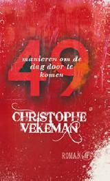 49 manieren om de dag door te komen by Christophe Vekeman