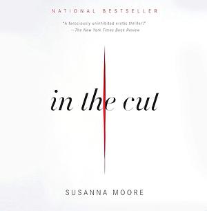 In the Cut by Susanna Moore