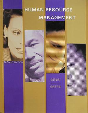 Human Resource Management Second Edition, Custom Publication by Angelo S. DeNisi