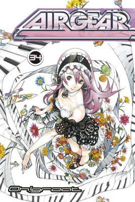 Air Gear, Volume 34 by Oh! Great