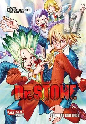 Dr. STONE 17: Pioniere der Erde by Riichiro Inagaki