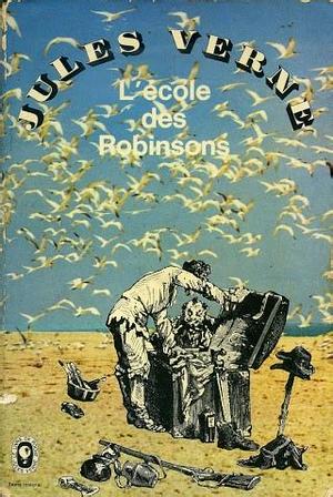 L'école des Robinsons by Jules Verne