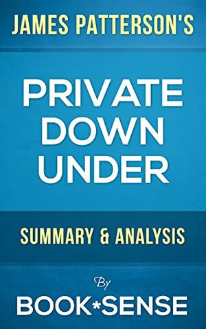 Private Down Under by James Patterson