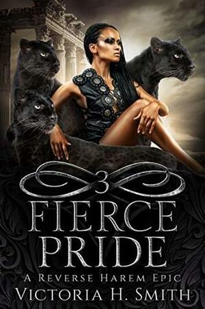 Fierce Pride: Episode Three by Victoria H. Smith