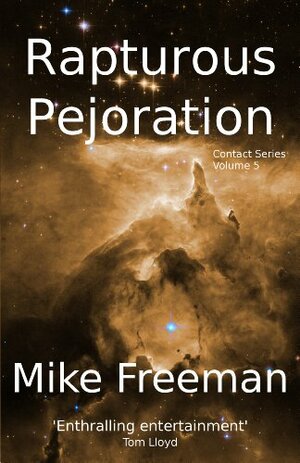 Rapturous Pejoration by Mike Freeman