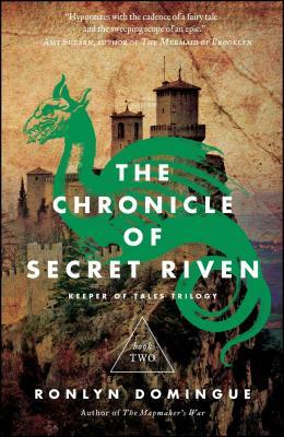 Chronicle of Secret Riven, Volume 2: Keeper of Tales Trilogy: Book Two by Ronlyn Domingue