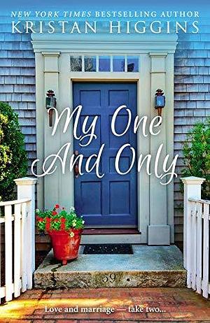 My One And Only by Kristan Higgins, Kristan Higgins