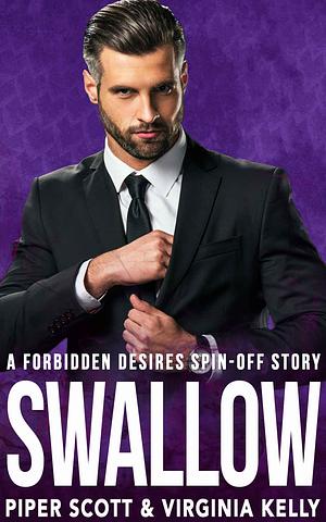 Swallow by Virginia Kelly, Piper Scott