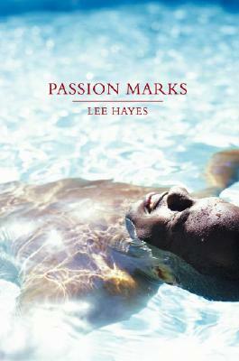 Passion Marks by Lee Hayes