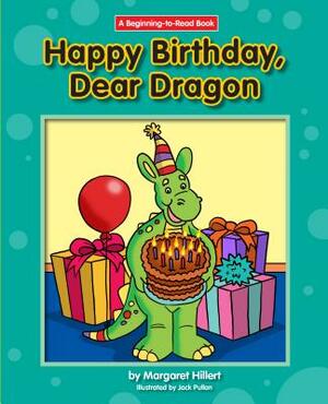 Happy Birthday, Dear Dragon by Margaret Hillert