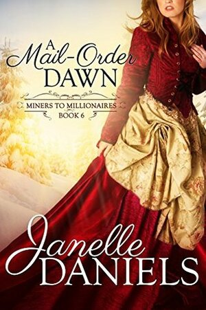 A Mail-Order Dawn by Janelle Daniels