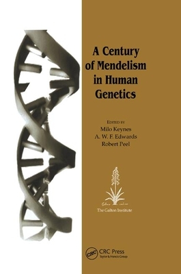 A Century of Mendelism in Human Genetics by 