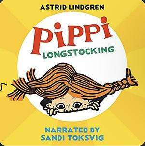 Pippi Longstocking by Astrid Lindgren