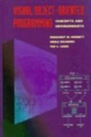 Visual Object-oriented Programming: Concepts and Environments by Margaret Burnett, Theodore Gyle Lewis, Adele Goldberg