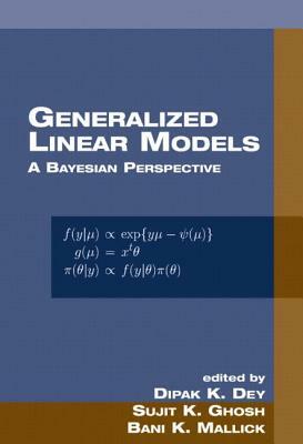 Generalized Linear Models: A Bayesian Perspective by 