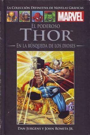 El Poderoso Thor: En la búsqueda de los Dioses by John Romita Jr., Dan Jurgens