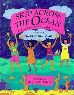 Skip Across The Ocean by Floella Benjamin, Floella Benjamin