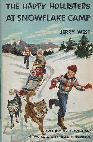 The Happy Hollisters at Snowflake Camp by Helen S. Hamilton, Jerry West, Andrew E. Svenson