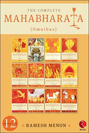 The Complete Mahabharata by Ramesh Menon