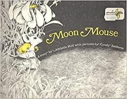 Moon Mouse by Adelaide Holl